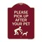 Signmission Designer Series-Please Pick Up After Your Pet Burgungy, 24" x 18", BU-1824-9786 A-DES-BU-1824-9786 - alternate 1